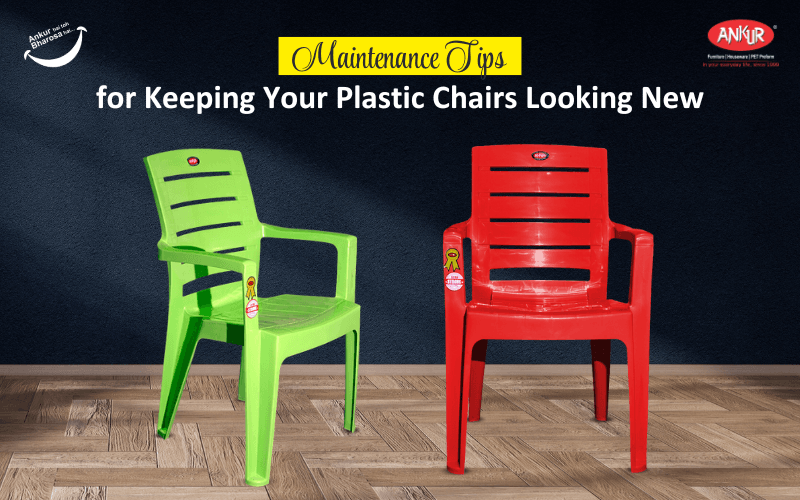 Maintenance Tips for Keeping Your Plastic Chairs Looking New