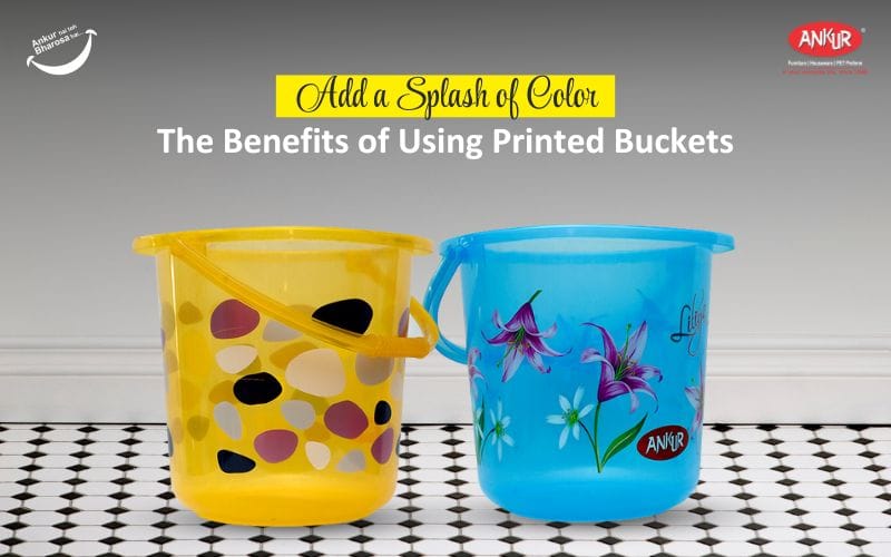 Add a Splash of Color: The Benefits of Using Printed Buckets