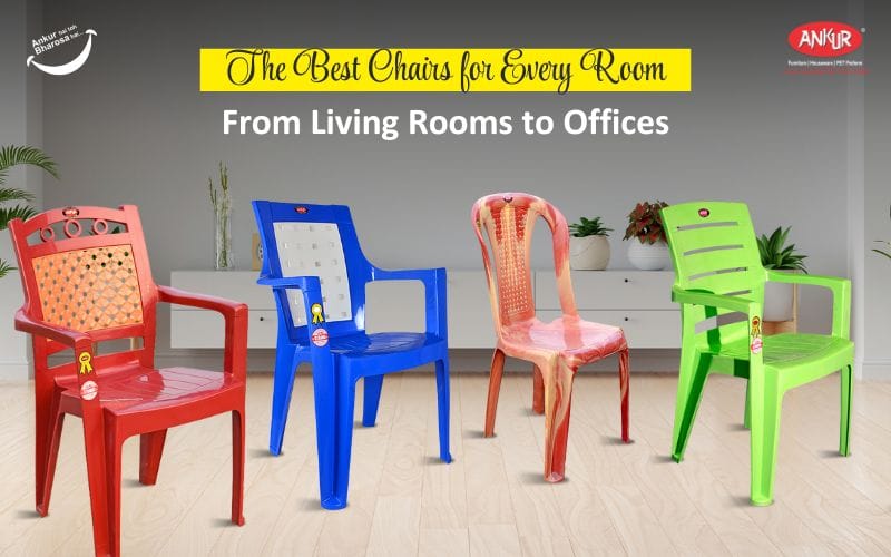 The Best Chairs for Every Room: From Living Rooms to Offices