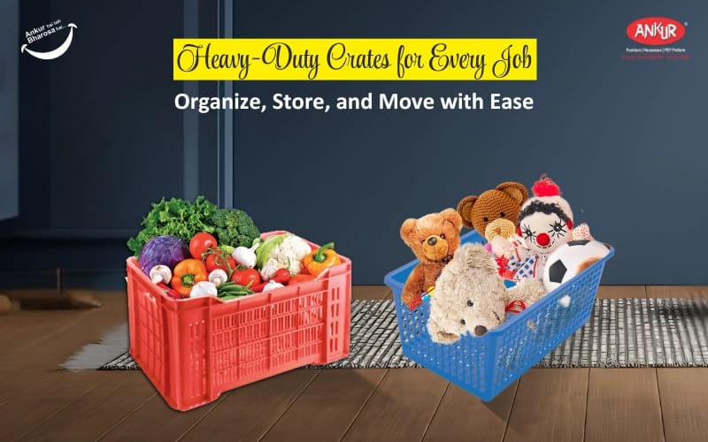 Heavy-Duty Crates for Every Job: Organize, Store, and Move with Ease