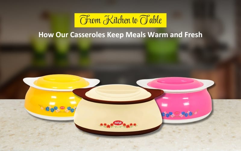 From Kitchen to Table: How Our Casseroles Keep Meals Warm and Fresh