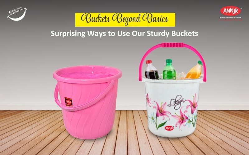 Buckets Beyond Basics: Surprising Ways to Use Our Sturdy Buckets